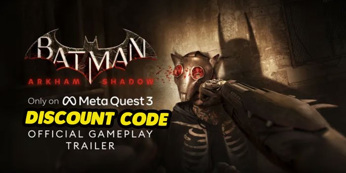 Batman VR Discount Code